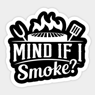 Mind If I Smoke Sticker